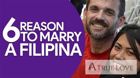 6 reason to marry a filipina a true love youtube