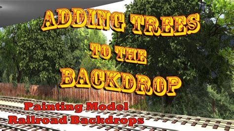 Adding Trees Into Your Painted Model Railroad Backdrop Youtube