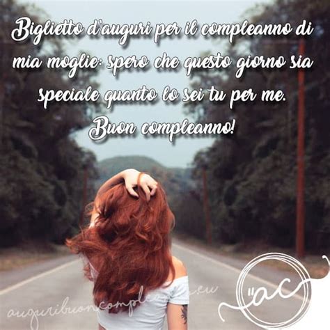 Spesso in una coppia sposata, anche la più affiatata. Le Più Belle Frasi e Auguri di Compleanno per mia Moglie