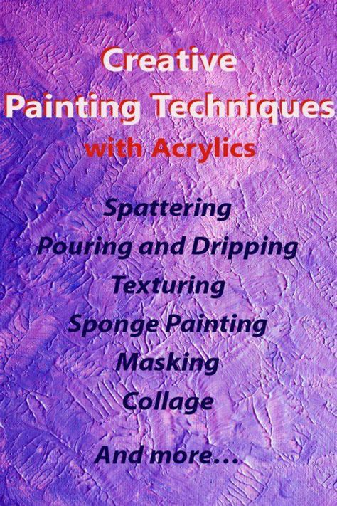 Painting Tips For Beginners A Guide To Acrylic Paint Techniques You