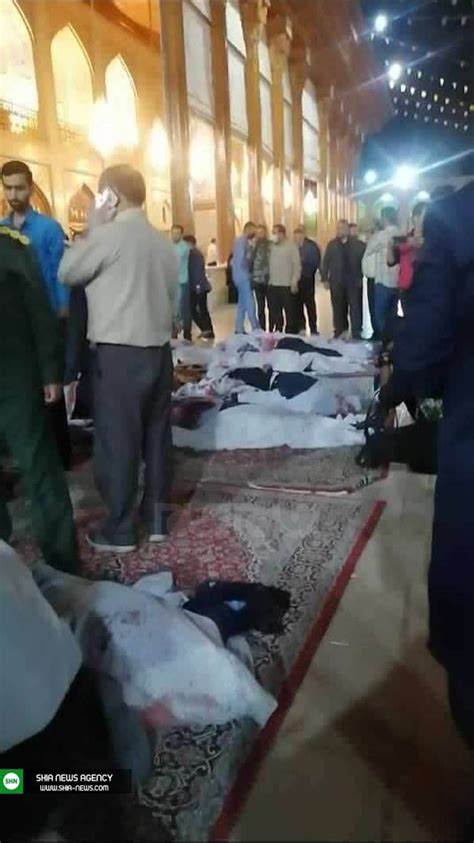 حمله تروریستی به حرم مطهر شاهچراغ ع در شیراز شمار تلفات به 15 کشته
