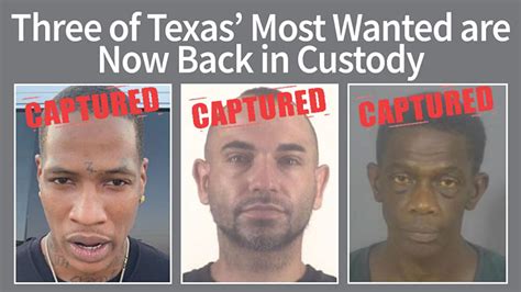 authorities arrest three on texas most wanted list