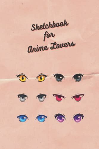 Anime Sketchbook A Sketchbook For Anime Lovers Around The World To