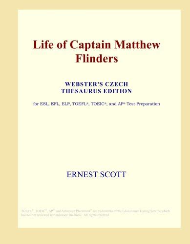 Life Of Captain Matthew Flinders By Icon Group Goodreads