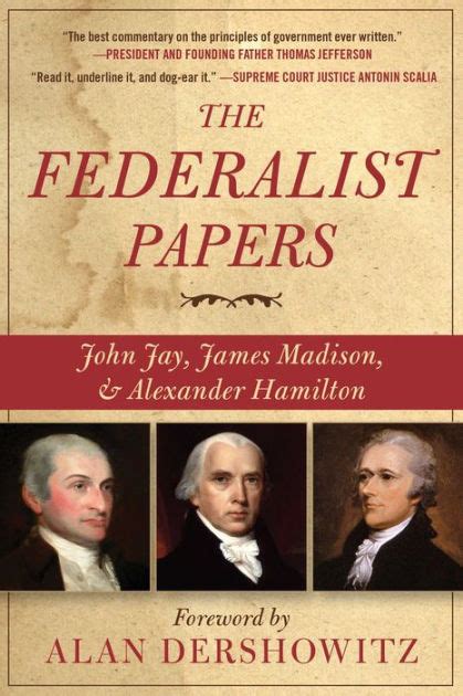The Federalist Papers By Alexander Hamilton James Madison John Jay