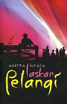 Sinopsis dan Unsur Intrinsik Novel Laskar Pelangi Karya Andrea Hirata