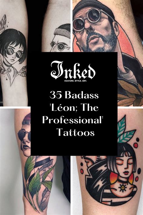 35 Badass Léon The Professional Tattoos Tattoos Inspirational