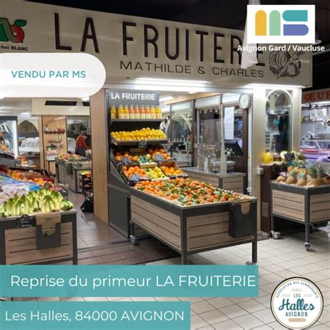 Reprise Du Primeur La Fruiterie Dans Les Halles Davignon Les