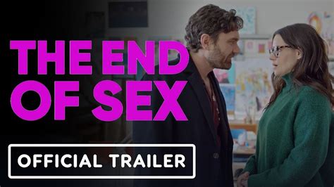 The End Of Sex Official Trailer Youtube