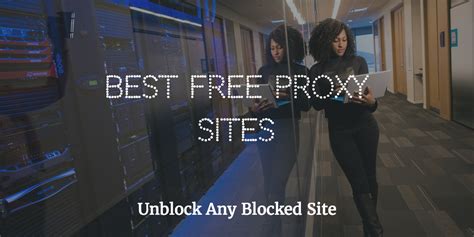 Top 10 Best Free Proxy Sites To Unblock Blocked Sites Wikiwalls