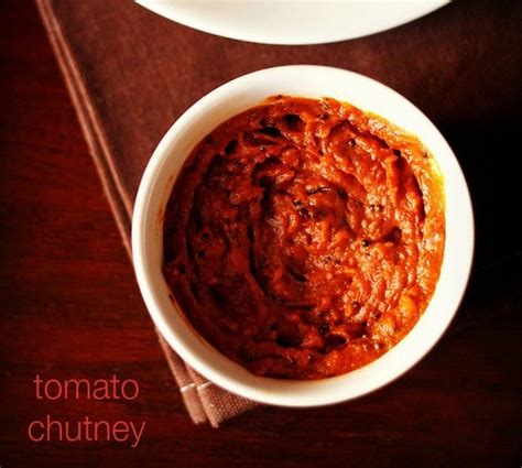 Tomato Chutney Recipe How To Make Tomato Chutney