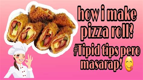 how to make pizza roll tipid tips youtube