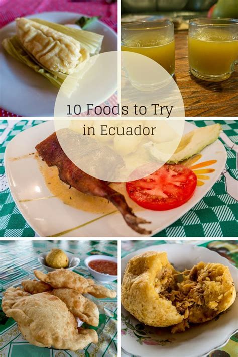 10 Foods To Try On A Trip To Ecuador Travel Addicts Galapagos Travel