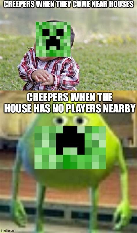 Creeper Memes And S Imgflip