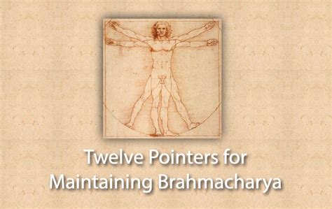 From the gita to the grail. Twelve Pointers for Maintaining Brahmacharya | Asana ...
