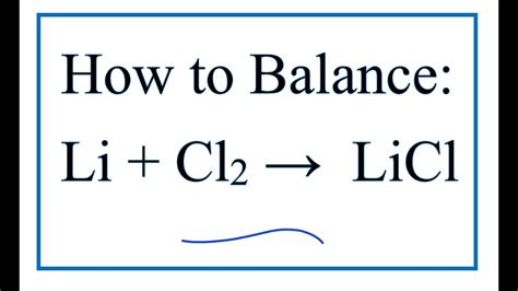 How To Balance Li Cl2 Licl Lithium Chlorine Gas Youtube