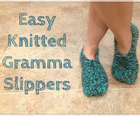 Easy Knitted Gramma Slippers 9 Steps With Pictures Instructables
