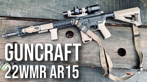 The Guncraft 22wmr Ar 15 Is It Better Than The Nwcp Youtube