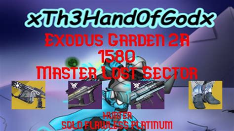 Hunter 1580 Master Lost Sector Solo Platinum Flawless Exodus Garden 2a