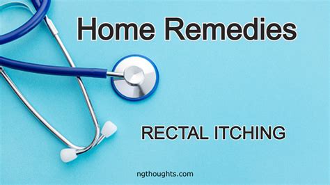 Home Remedies For Rectal Itching Ng Thoughts