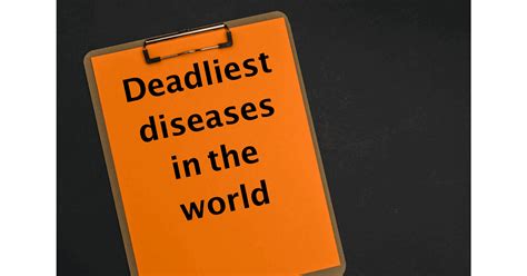 7 Worlds Deadliest Diseases That Impacted Human History