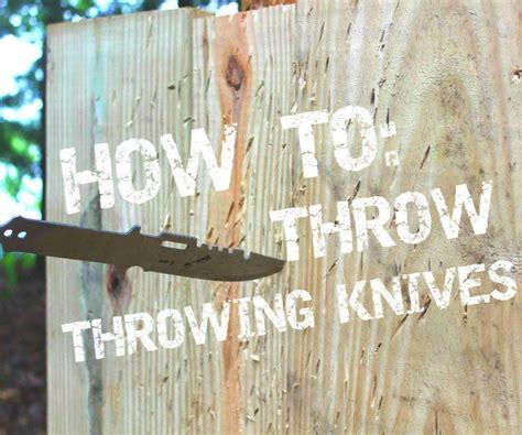 How To Throw Throwing Knives 7 Steps With Pictures Instructables