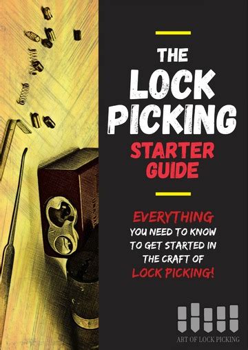 Art Of Lock Picking Lock Picking Starter Guide Art Of Lockpicking