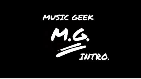 Music Geek Intro Youtube