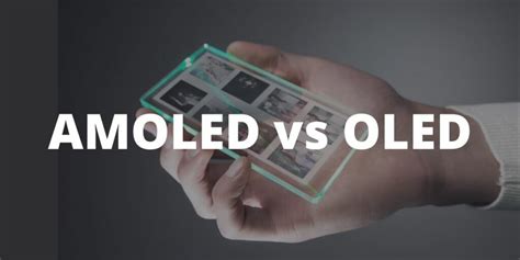 Amoled Vs Oled Which Is Better And Why Cashify Blog