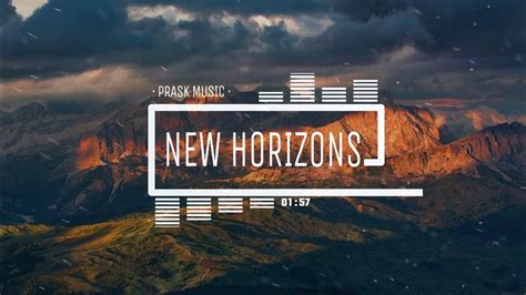 New Horizons By Praskmusic Epic Uplifting Inspirational Orchestral