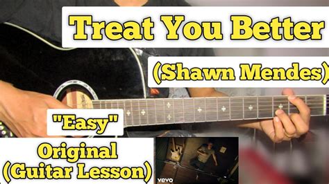Treat You Better Shawn Mendes Guitar Lesson Easy Chords