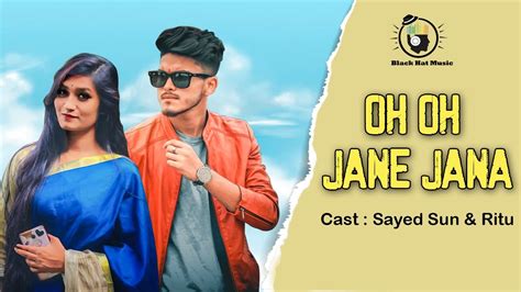Oh Oh Jane Jana Cute Love Story Cover Songblack Hat Music Youtube