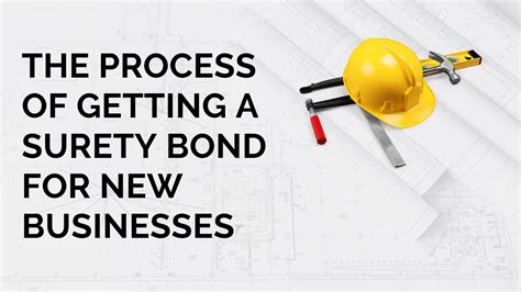 The Process Of Getting A Surety Bond For New Businesses