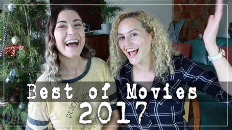 Best Of Movies 2017 With Nicsandnacs Youtube