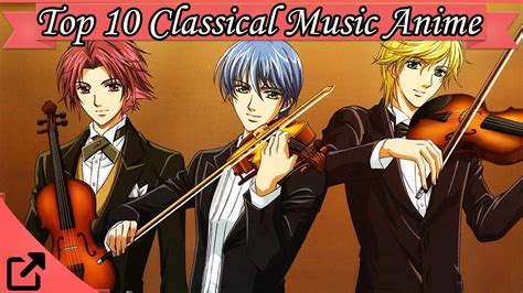 Top 10 Classical Music Anime 2015 All The Time Youtube