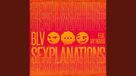 Sexplanations Feat Jay Novus Youtube Music