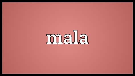 Mala Meaning Youtube