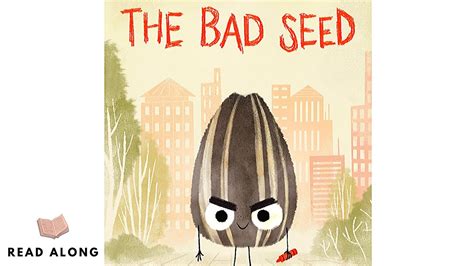 The Bad Seed Kids Book Read Aloud Youtube