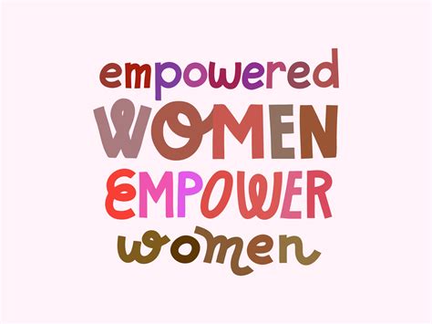 Empowered Women Empower Women By Natalia Mikhaleva On Dribbble