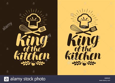 King Of The Kitchen Lettering Cooking Cuisine Concept Typography