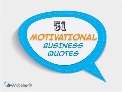 51 Motivational Business Quotes