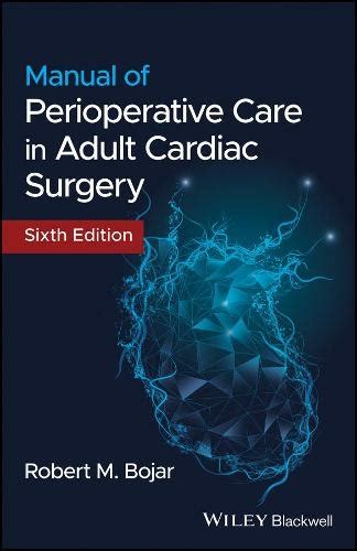 Manual Of Perioperative Care In Adult Cardiac Surgery 6th Edition By