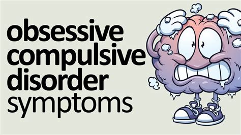 Ocd Symptoms Obsessive Compulsive Disorder Symptoms Youtube