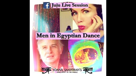 men in egyptian dance juju live session by joana saahirah youtube