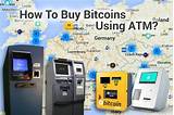Images of How To Purchase A Bitcoin Atm