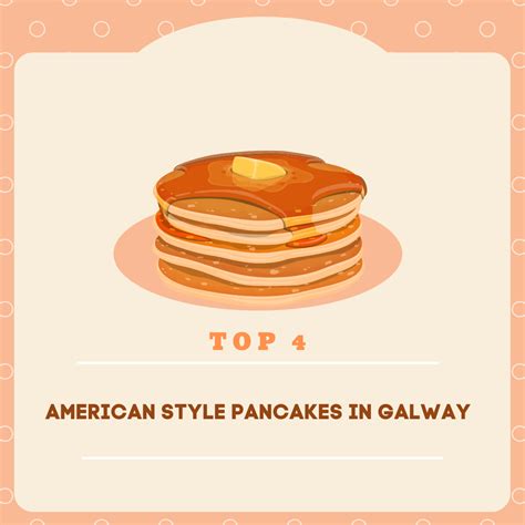 Top 4 American Style Pancakes In Galway City Galway Pulse