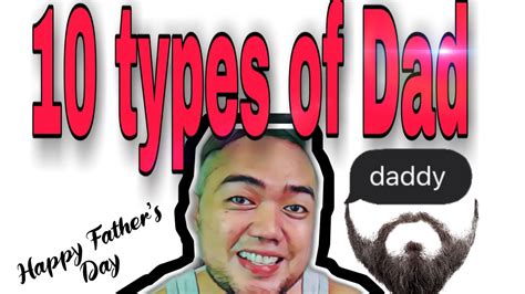 10 Types Of Dad Youtube