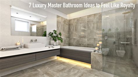 7 Luxury Master Bathroom Ideas To Feel Like Royalty The