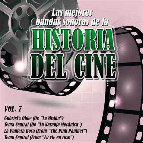 Las Mejores Bandas Sonoras De La Historia Del Cine Vol 7 музыка из фильма