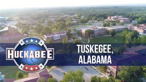 Tuskegee Alabama Our Kind Of Town Huckabee Youtube